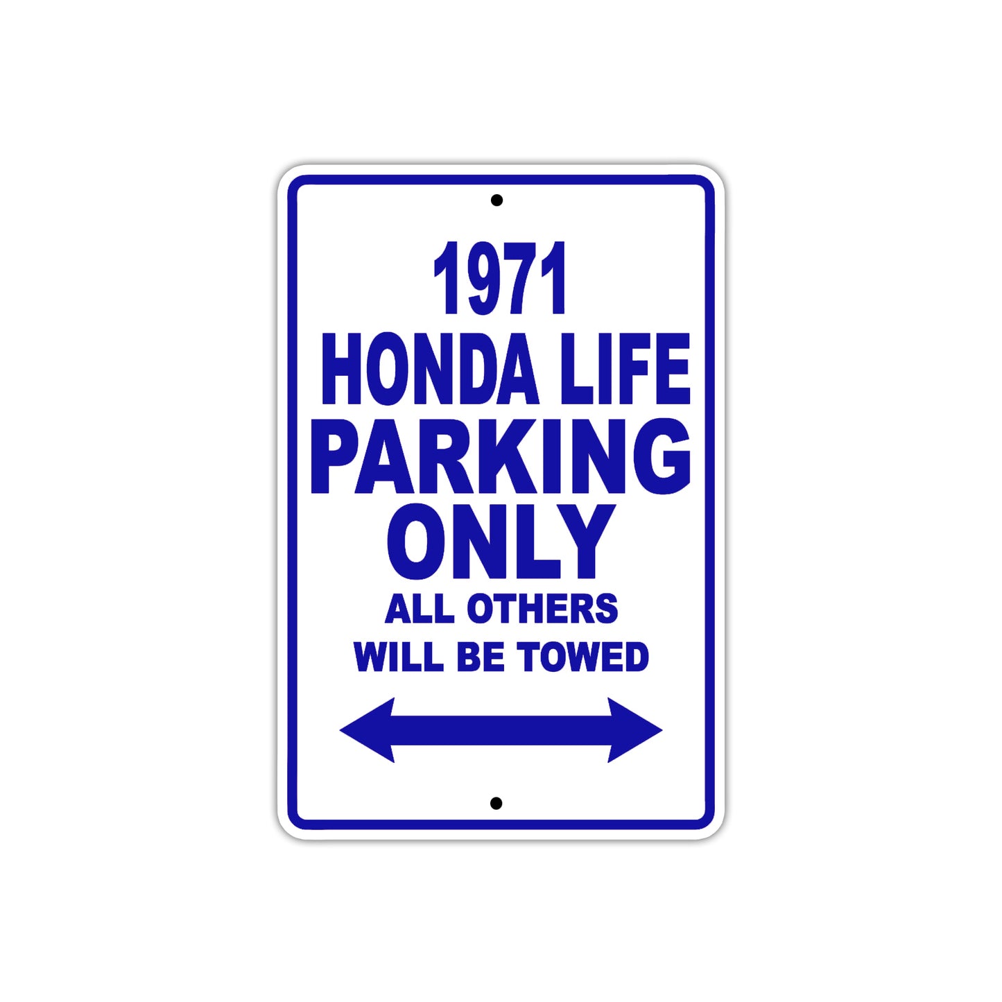 1971 Honda Life Car Parking Only All Others Will Be Towed Metal Sign Plate