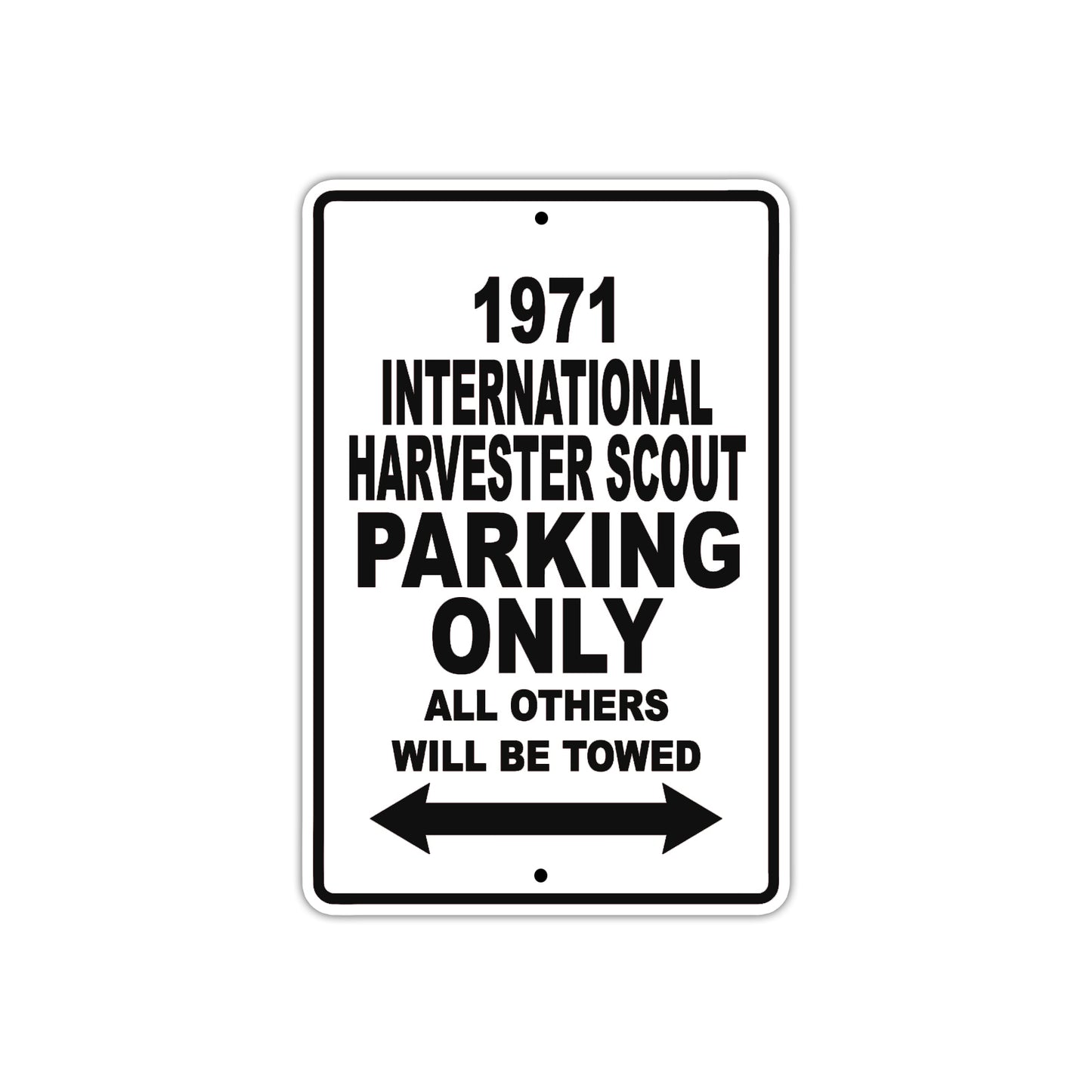 1971 International Harvester Scout Car Parking Only All Others Will Be Towed Metal Sign 