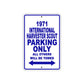1971 International Harvester Scout Car Parking Only All Others Will Be Towed Metal Sign Plate