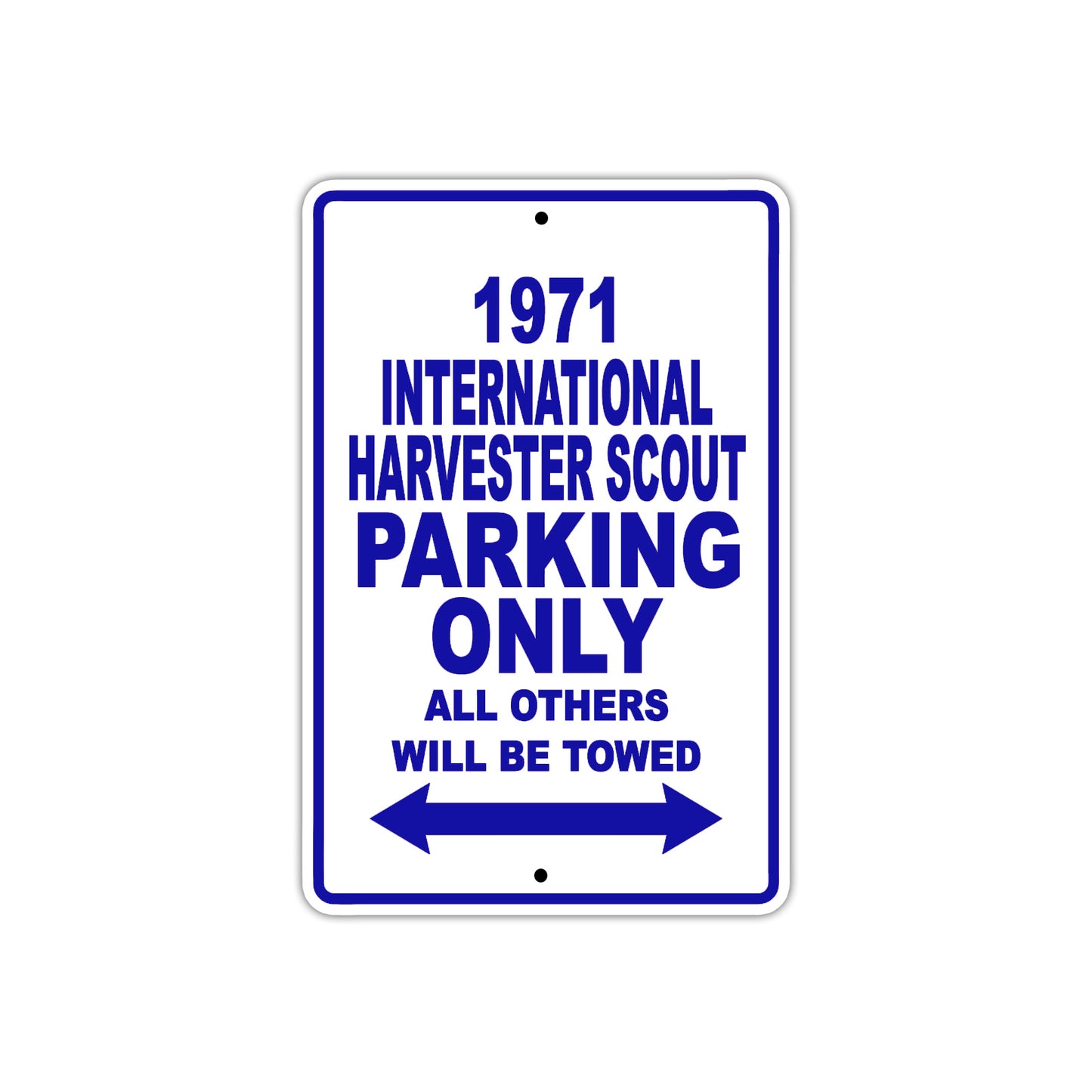 1971 International Harvester Scout Car Parking Only All Others Will Be Towed Metal Sign Plate