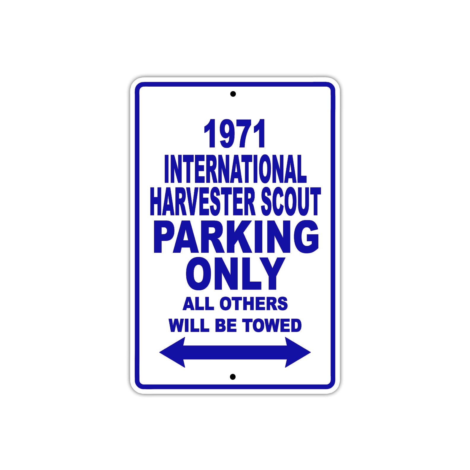 1971 International Harvester Scout Car Parking Only All Others Will Be Towed Metal Sign Plate