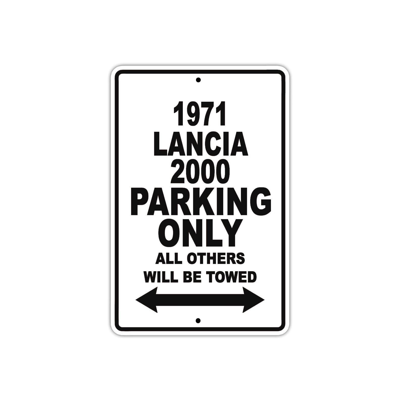 1971 Lancia 2000 Car Parking Only All Others Will Be Towed Metal Sign 