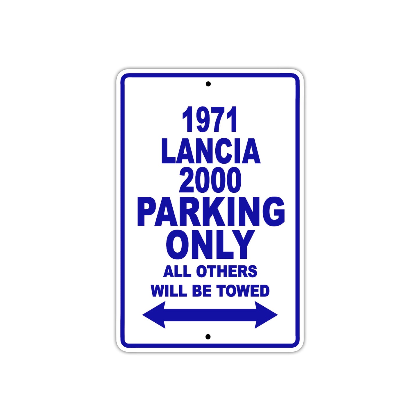 1971 Lancia 2000 Car Parking Only All Others Will Be Towed Metal Sign Plate