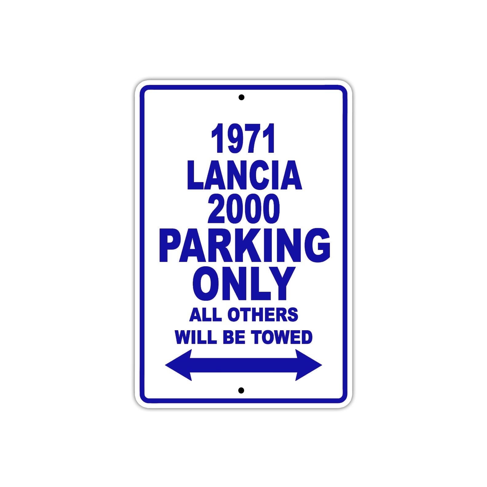 1971 Lancia 2000 Car Parking Only All Others Will Be Towed Metal Sign Plate
