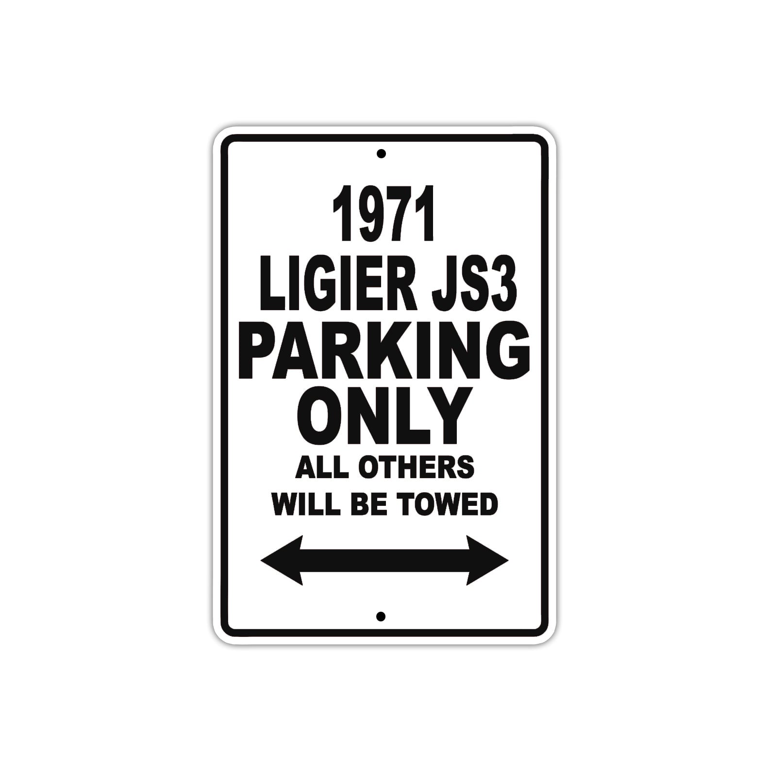 1971 Ligier JS3 Car Parking Only All Others Will Be Towed Aluminum Sign 