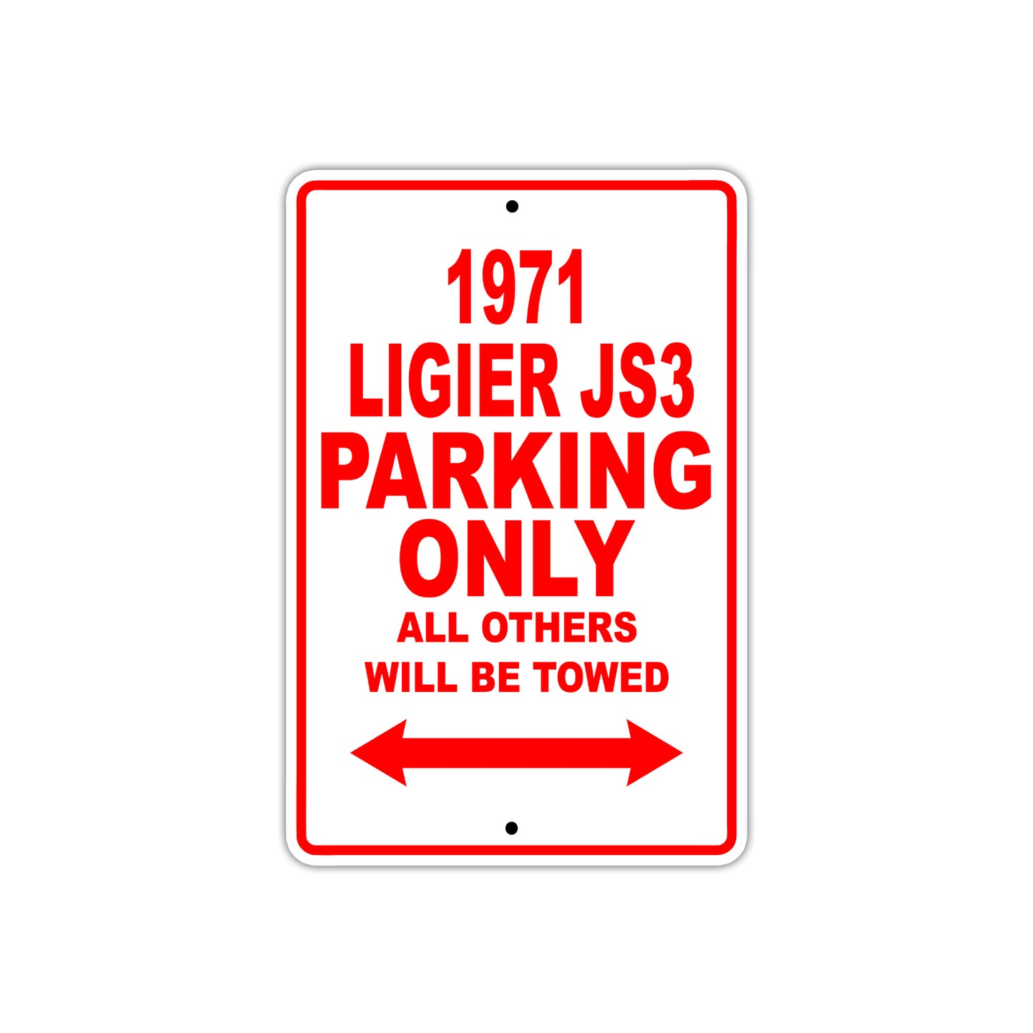 1971 Ligier JS3 Car Parking Only All Others Will Be Towed Sign
