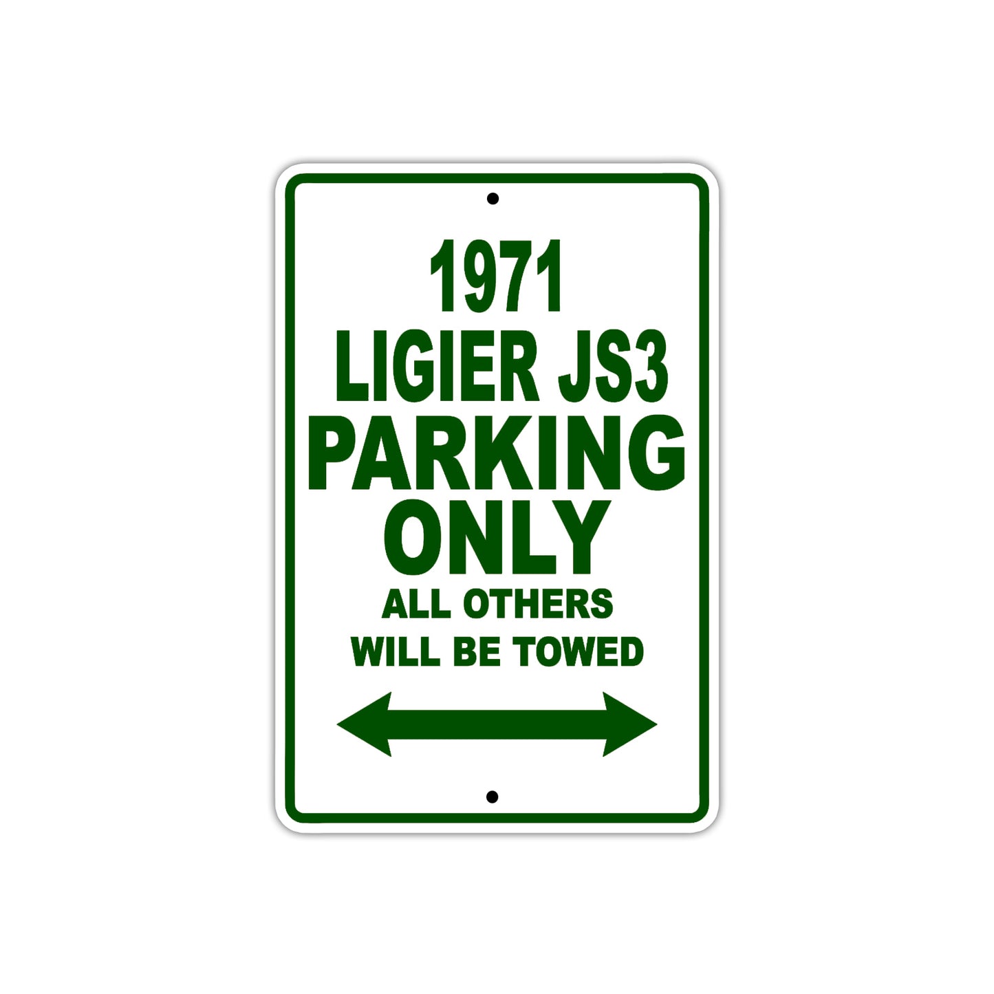 1971 Ligier JS3 Car Parking Only All Others Will Be Towed Sign Plate