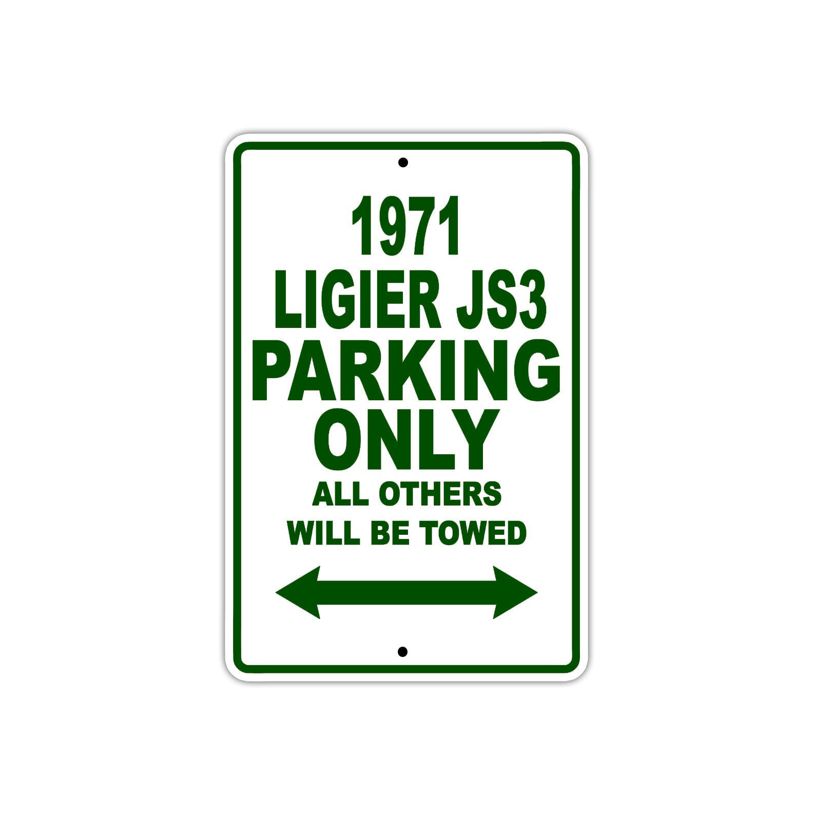 1971 Ligier JS3 Car Parking Only All Others Will Be Towed Sign Plate