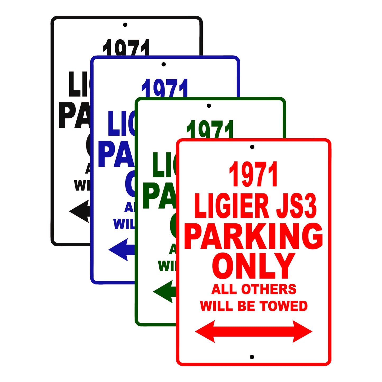 1971 Ligier JS3 Car Parking Only All Others Will Be Towed Signs