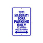 1971 Maserati Bora Car Parking Only All Others Will Be Towed Aluminum Sign Plate