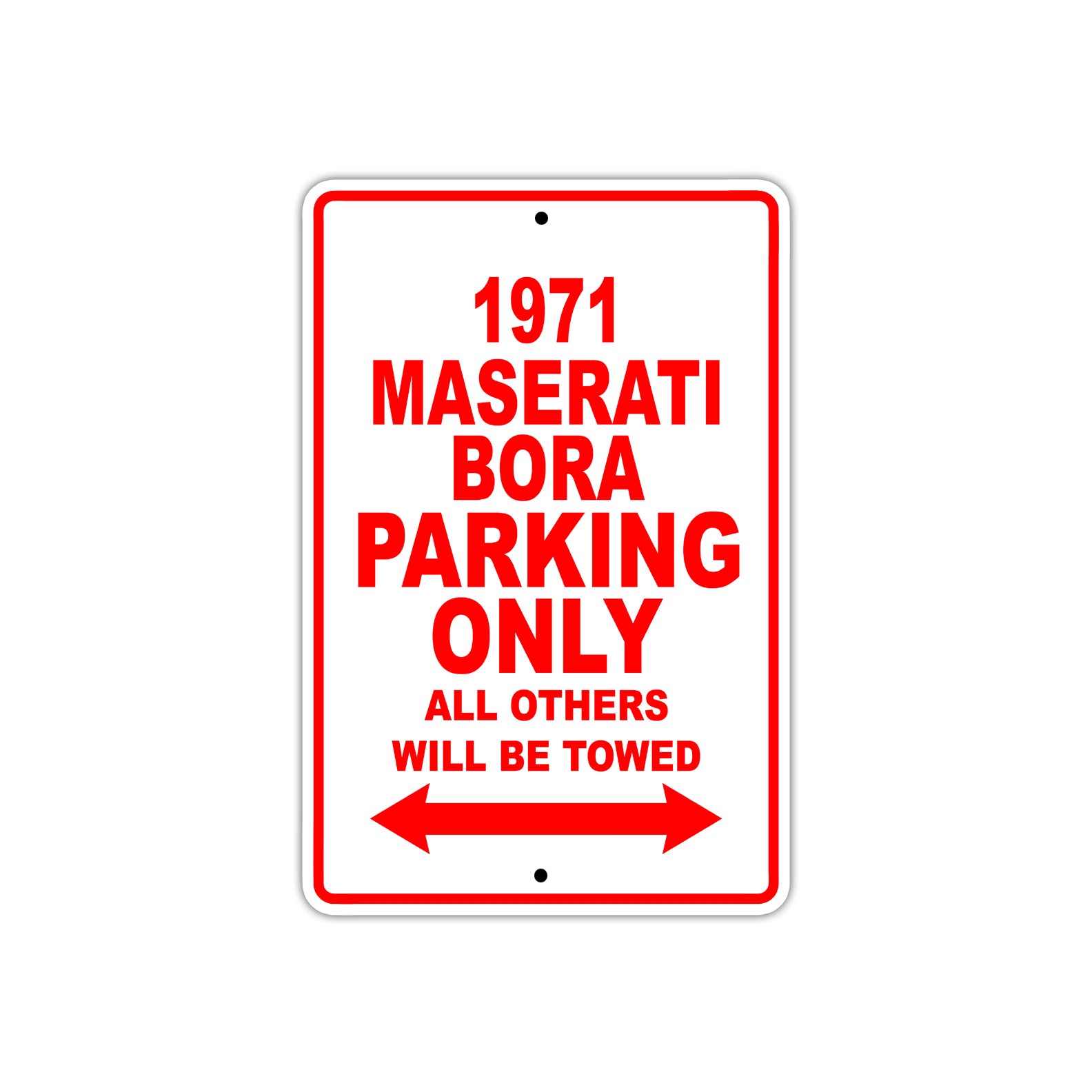1971 Maserati Bora Car Parking Only All Others Will Be Towed Sign
