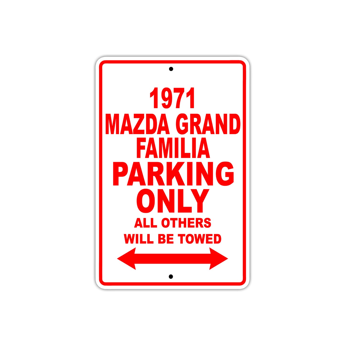 1971 Mazda Grand Familia Car Parking Only All Others Will Be Towed Sign