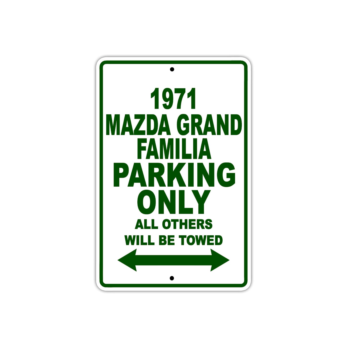 1971 Mazda Grand Familia Car Parking Only All Others Will Be Towed Sign Plate