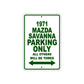 1971 Mazda Savanna Car Parking Only All Others Will Be Towed Sign Plate