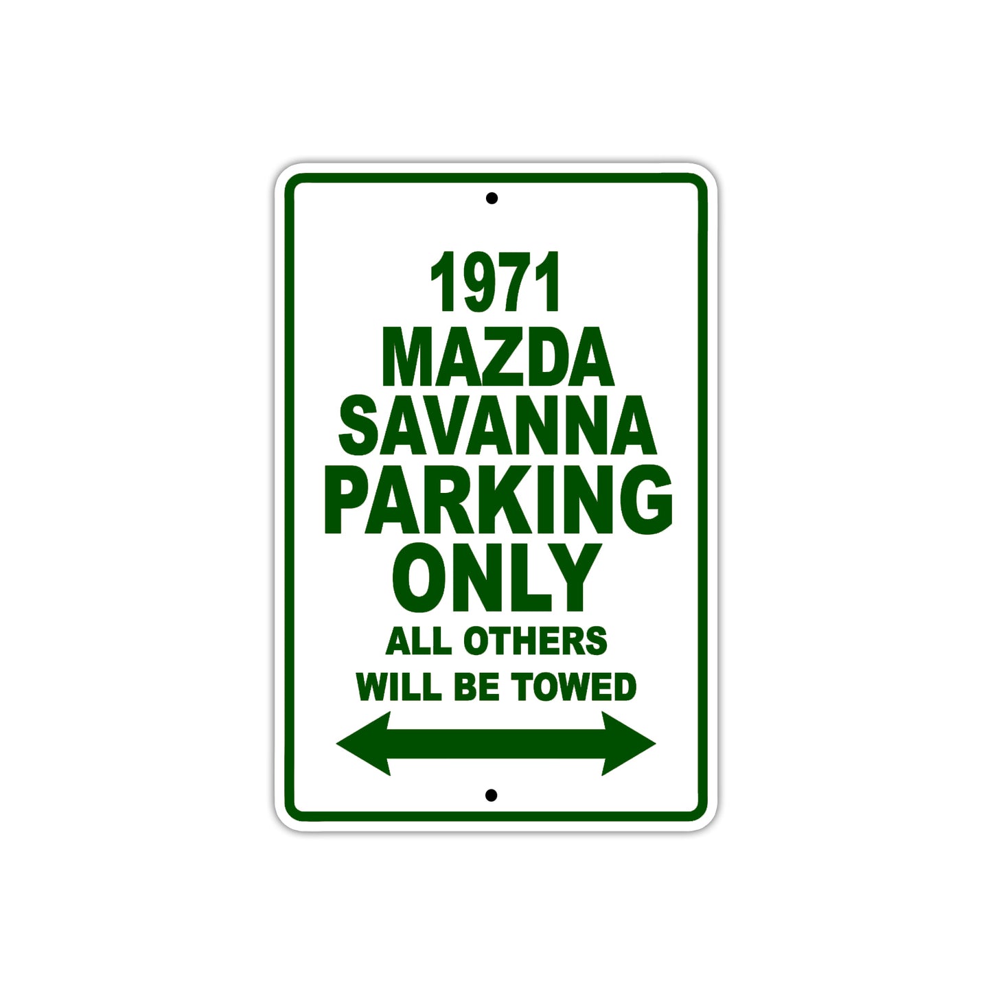 1971 Mazda Savanna Car Parking Only All Others Will Be Towed Sign Plate