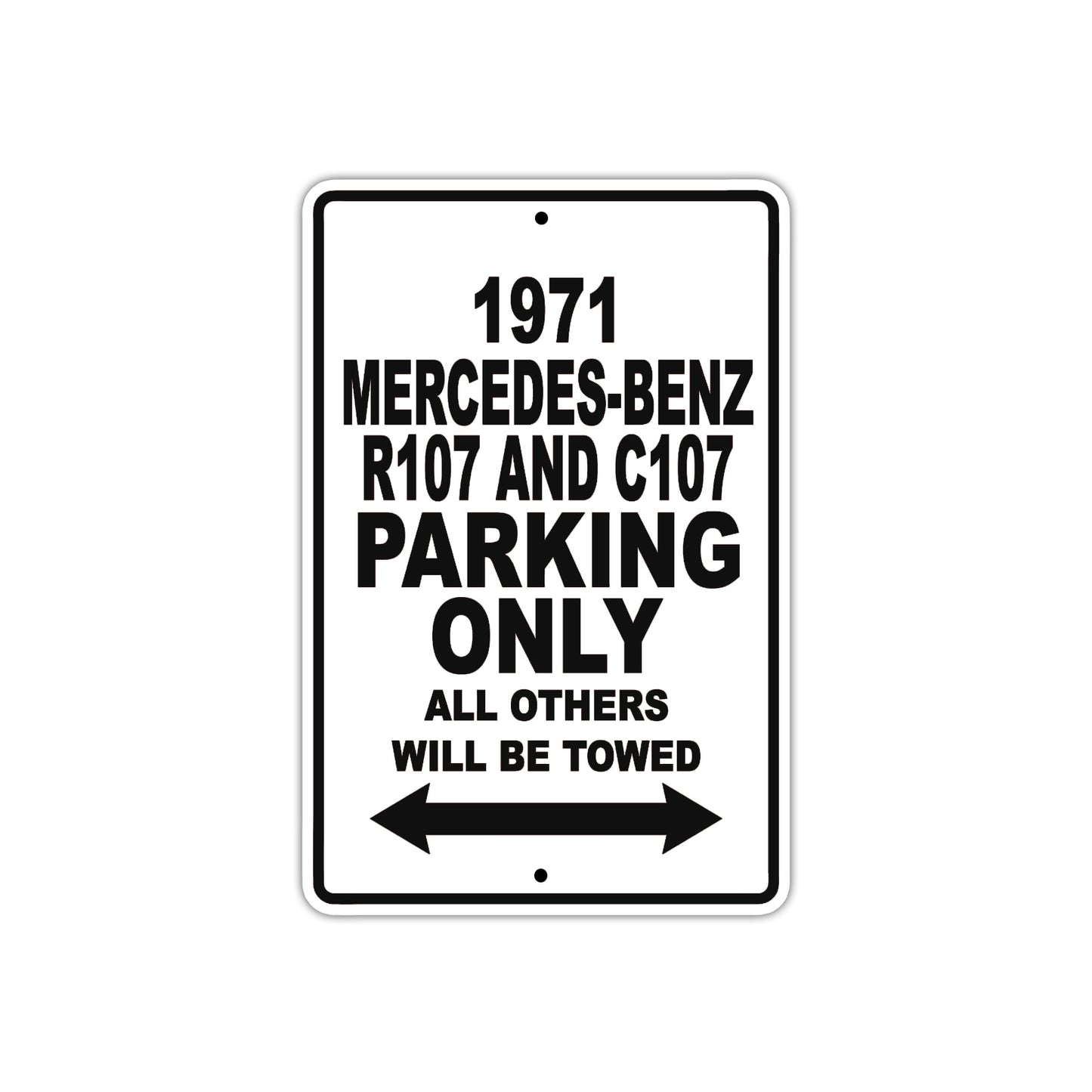 1971 Mercedes-Benz R107 and C107 Car Parking Only All Others Will Be Towed Aluminum Sign  