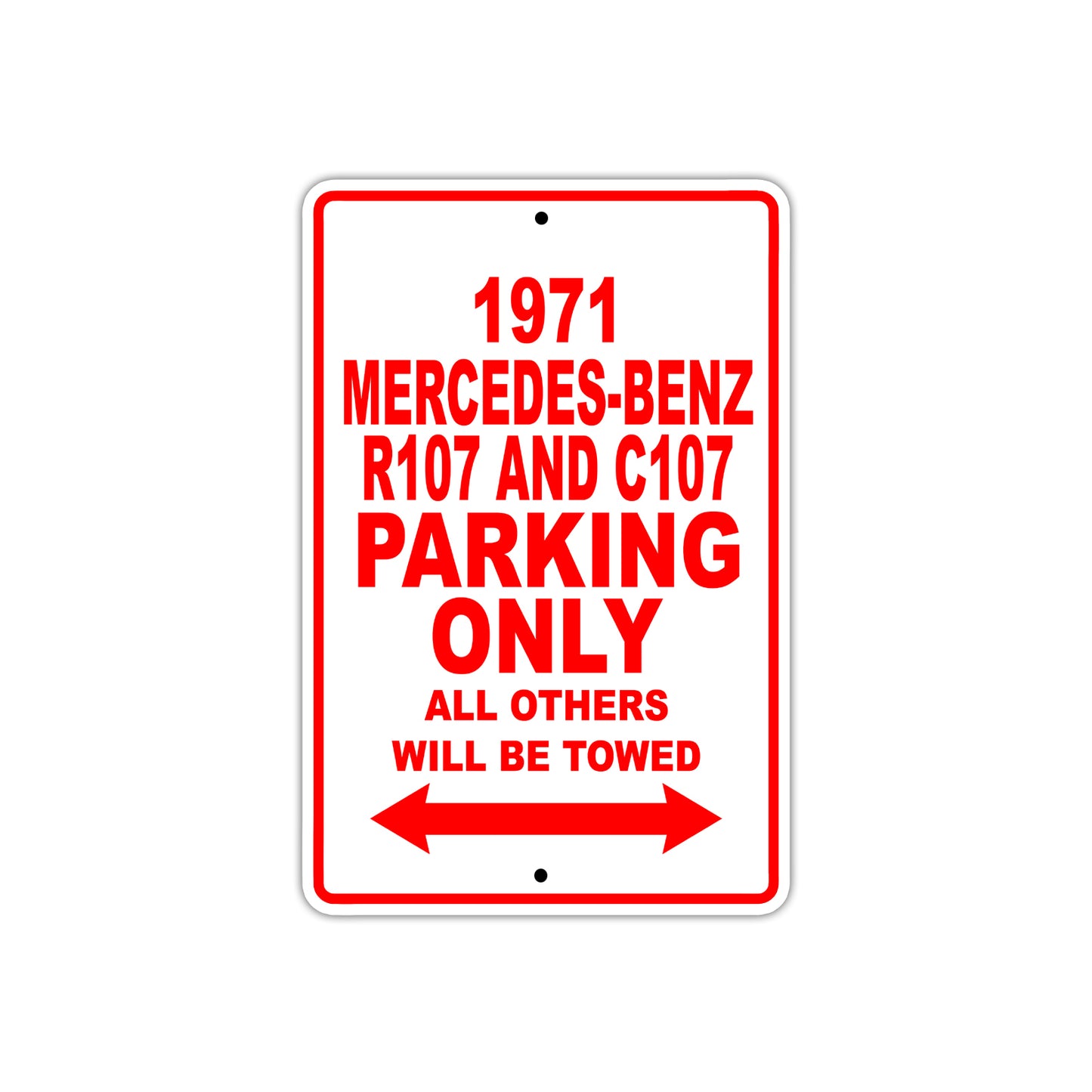 1971 Mercedes-Benz R107 and C107 Car Parking Only All Others Will Be Towed Sign