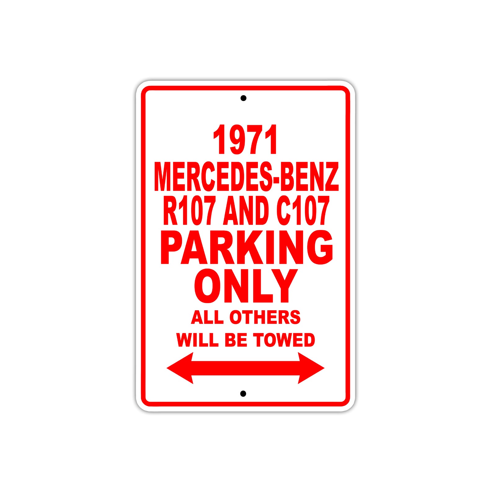 1971 Mercedes-Benz R107 and C107 Car Parking Only All Others Will Be Towed Sign