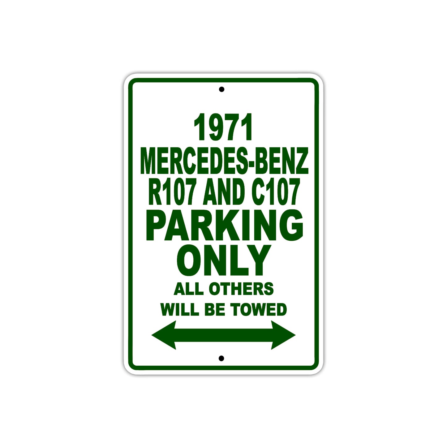 1971 Mercedes-Benz R107 and C107 Car Parking Only All Others Will Be Towed Sign Plate