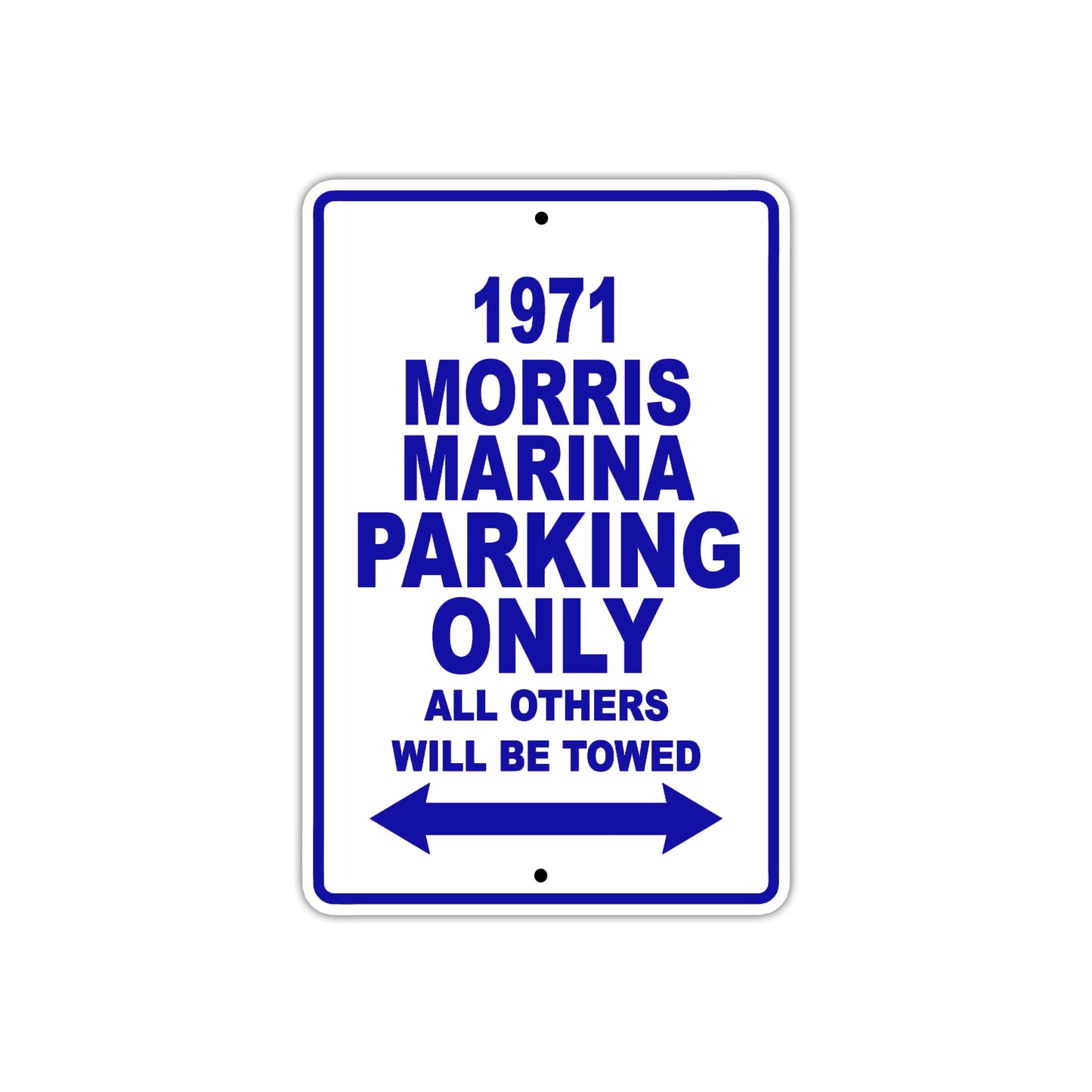 1971 Morris Marina Car Parking Only All Others Will Be Towed Metal Sign Plate