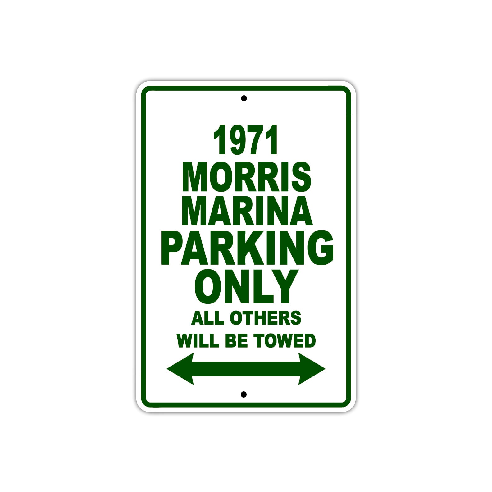 1971 Morris Marina Car Parking Only All Others Will Be Towed Sign Plate