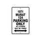 1971 Murat 124 Car Parking Only All Others Will Be Towed Aluminum Sign 
