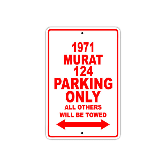 1971 Murat 124 Car Parking Only All Others Will Be Towed Sign 