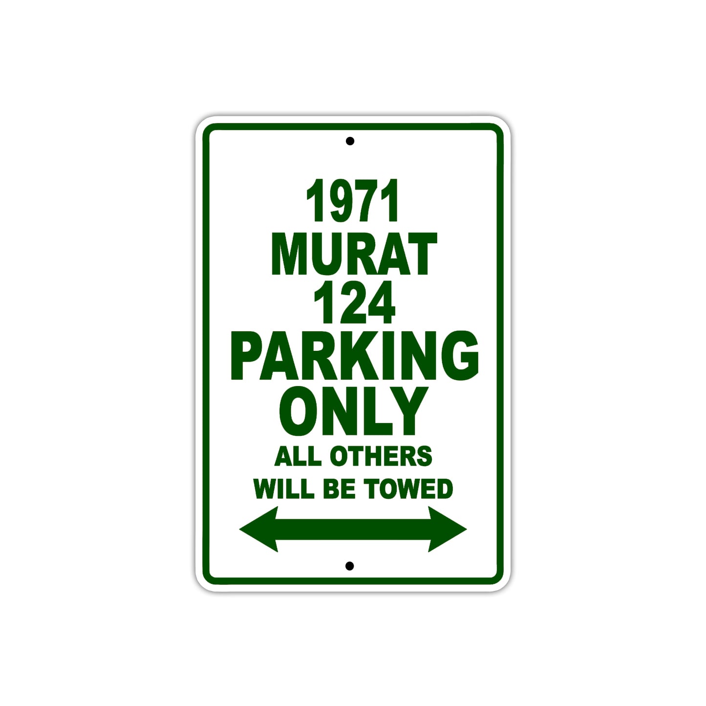 1971 Murat 124 Car Parking Only All Others Will Be Towed Sign Plate