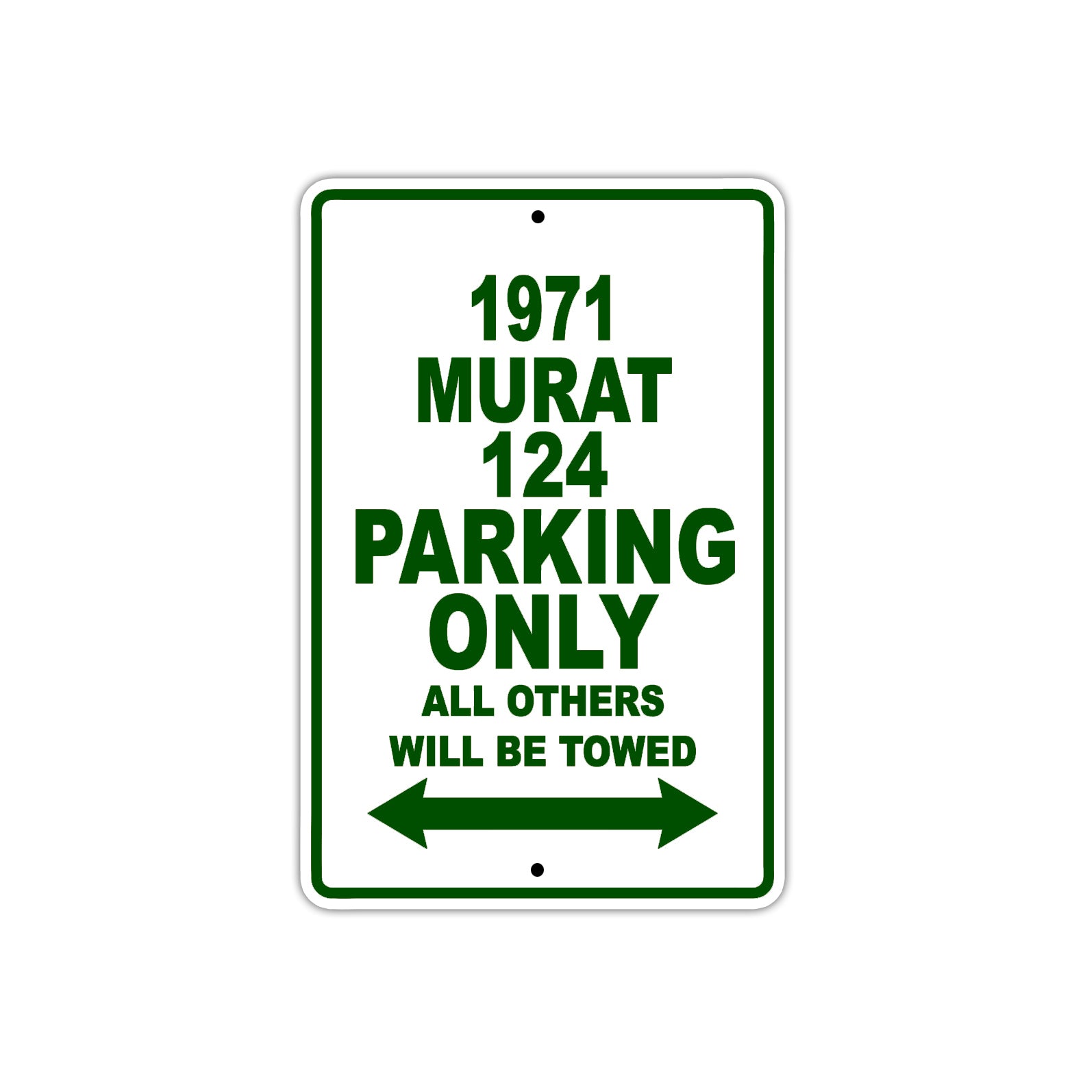 1971 Murat 124 Car Parking Only All Others Will Be Towed Sign Plate
