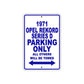 1971 Opel Rekord Series D Car Parking Only All Others Will Be Towed Aluminum Sign Plate