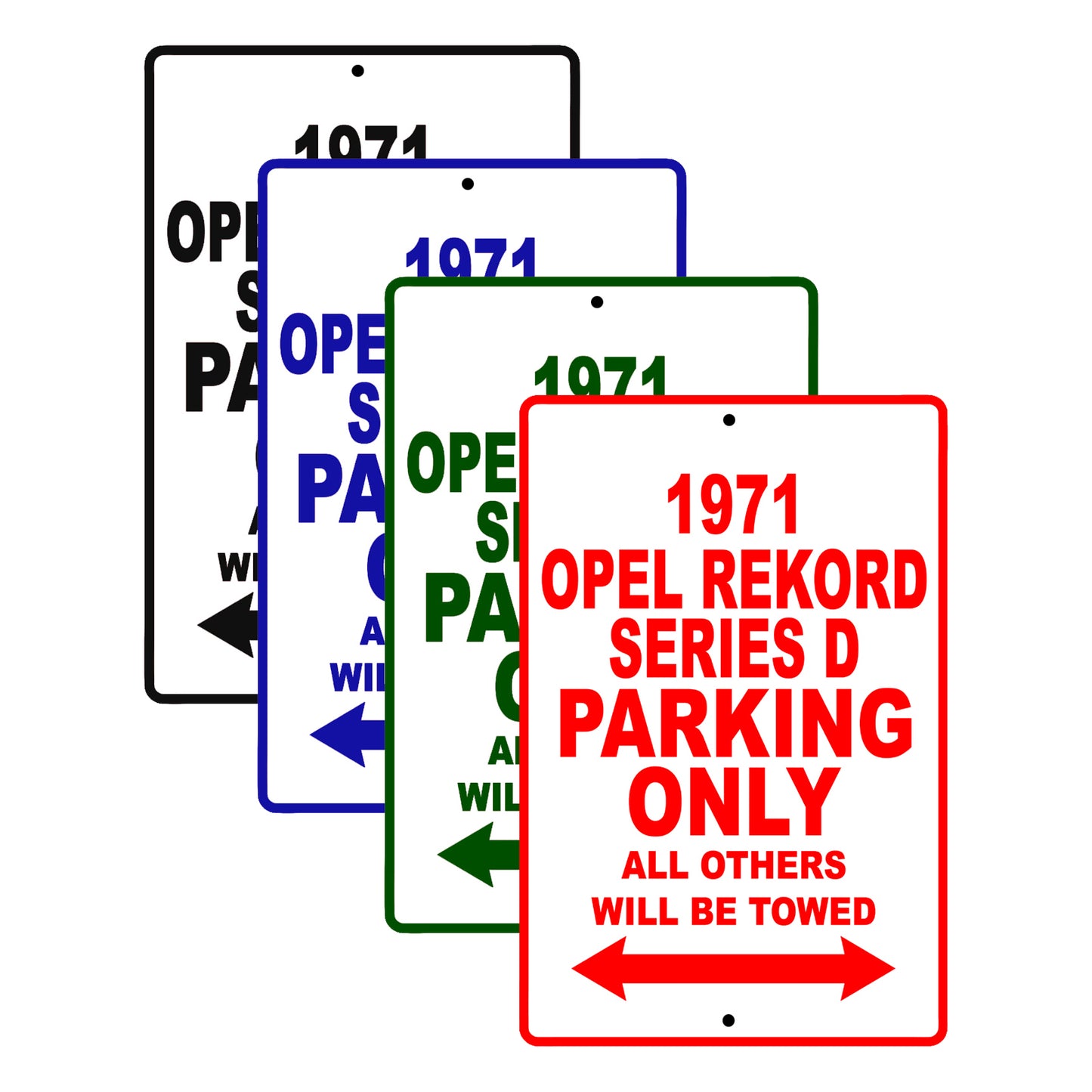 1971 Opel Rekord Series D Car Parking Only All Others Will Be Towed Signs