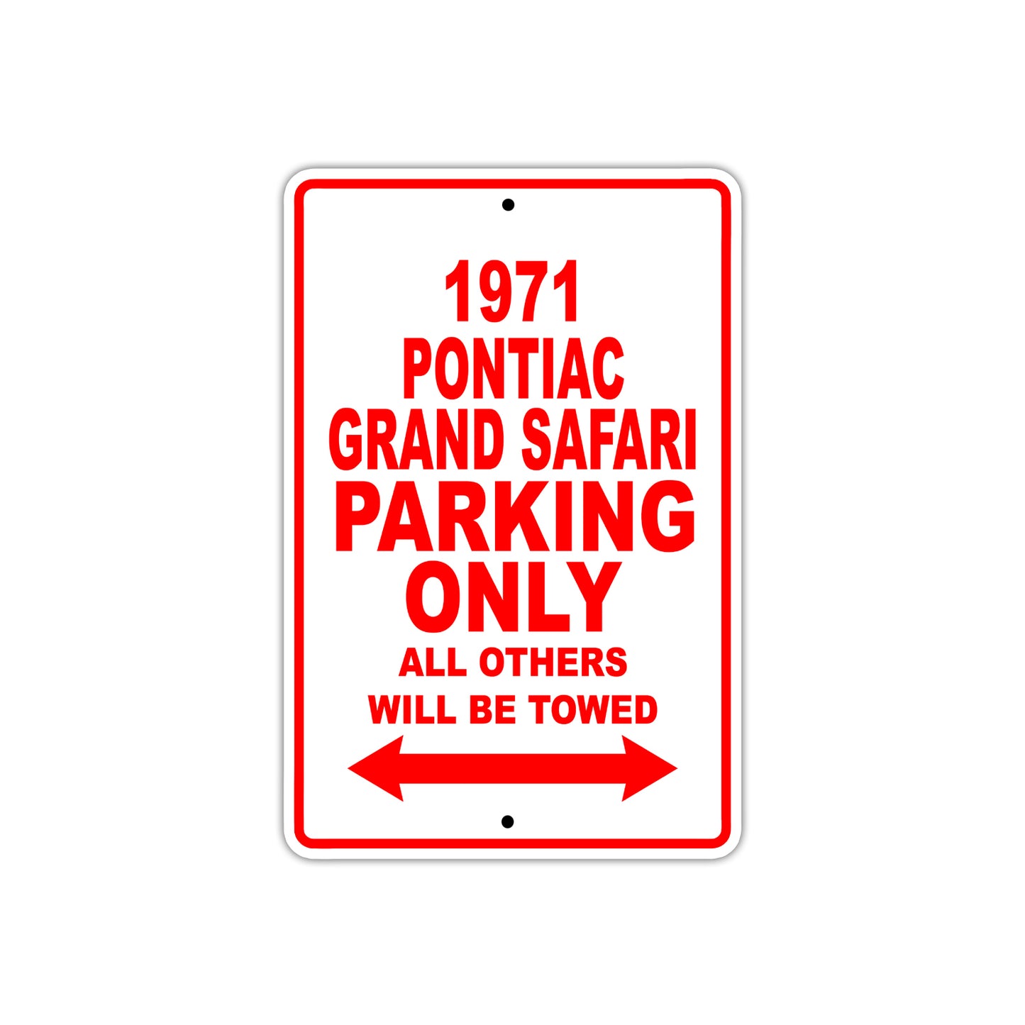 1971 Pontiac Grand Safari Car Parking Only All Others Will Be Towed Sign