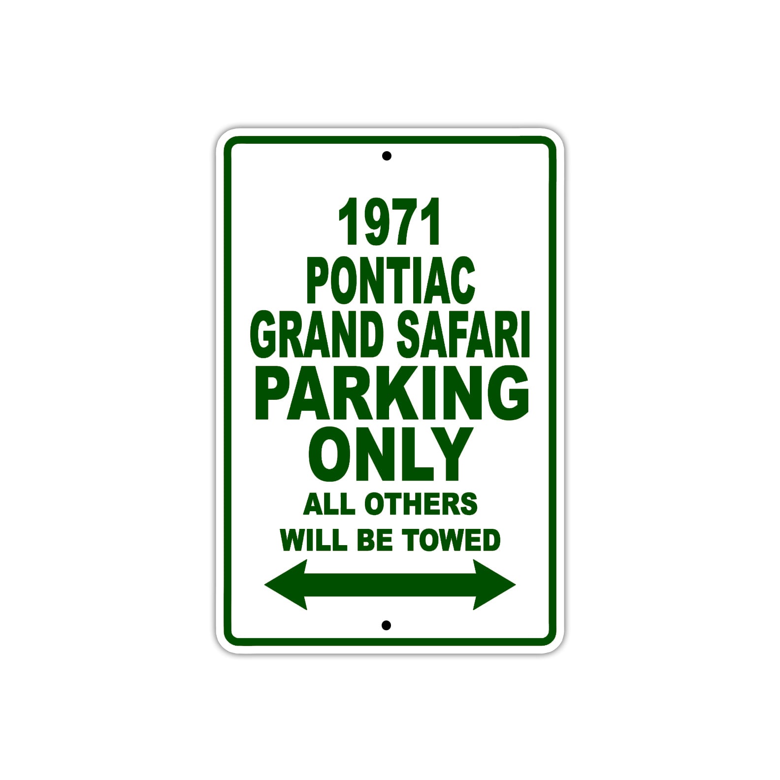 1971 Pontiac Grand Safari Car Parking Only All Others Will Be Towed Sign Plate