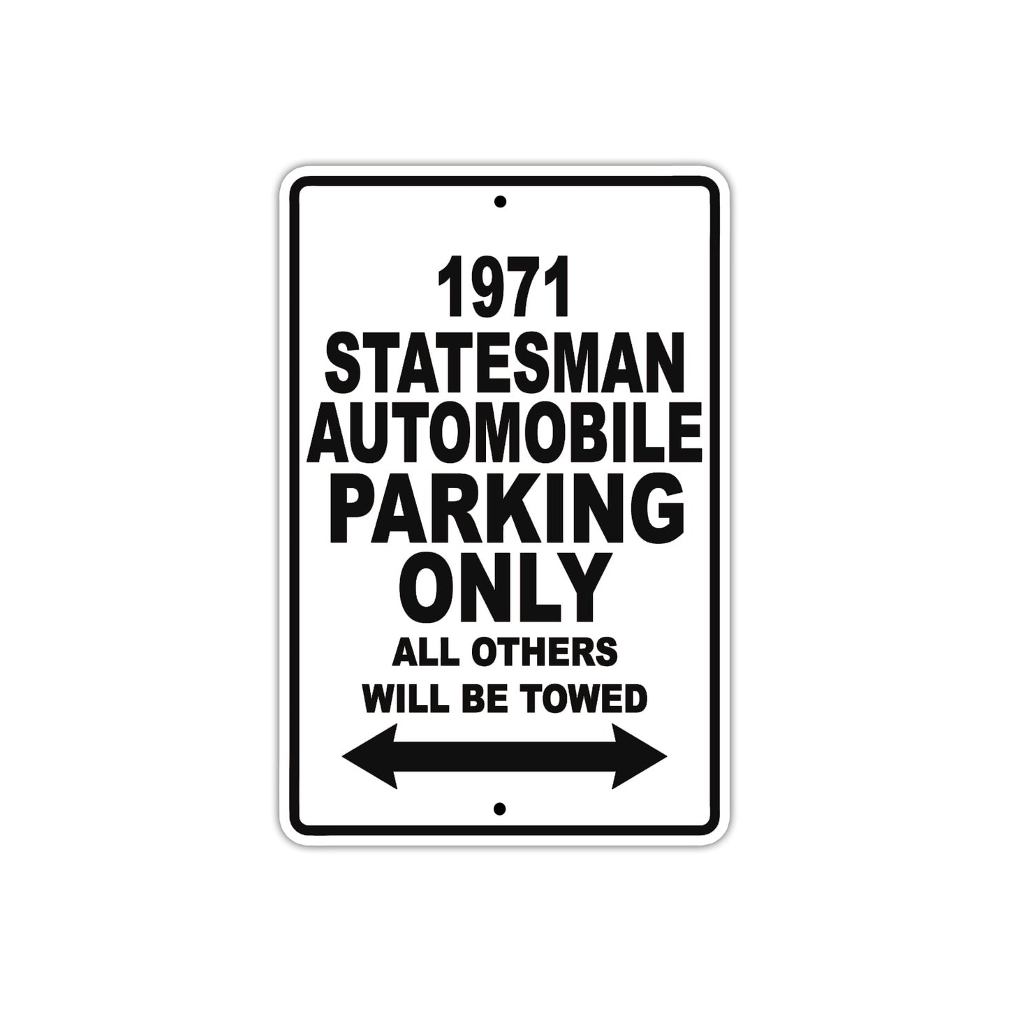 1971 Stateman Automobile Car Parking Only All Others Will Be Towed Aluminum Sign 