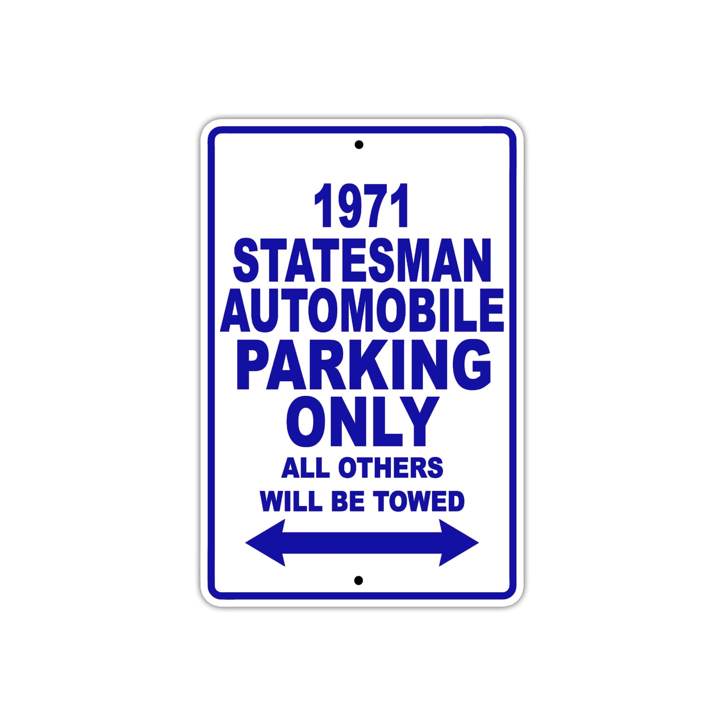 1971 Stateman Automobile Car Parking Only All Others Will Be Towed Aluminum Sign Plate