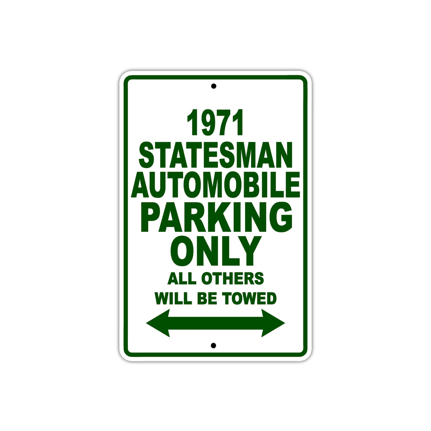 1971 Stateman Automobile Car Parking Only All Others Will Be Towed Sign Plate