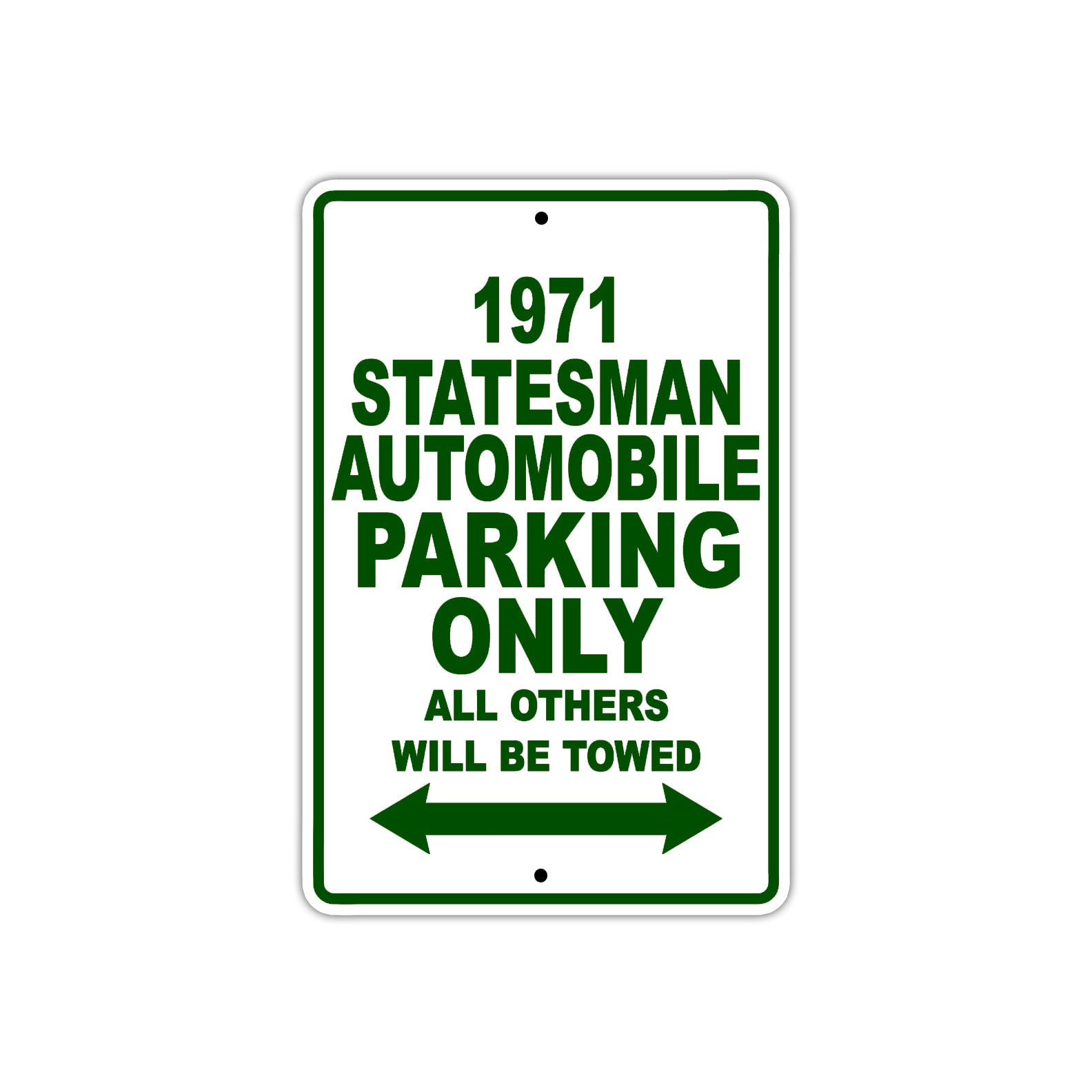 1971 Stateman Automobile Car Parking Only All Others Will Be Towed Sign Plate
