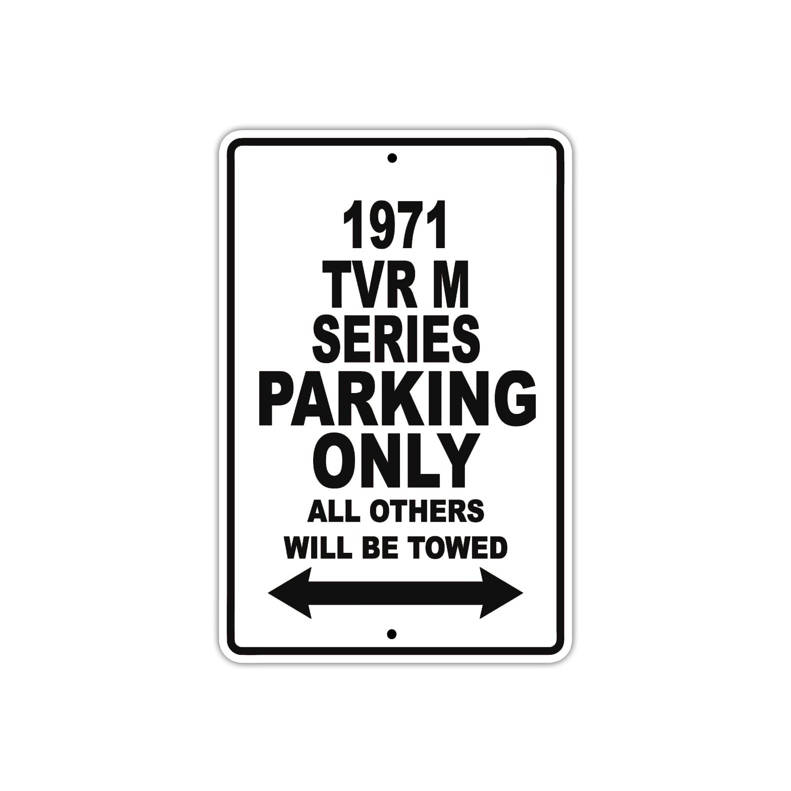 1971 TVR M Series Car Parking Only All Others Will Be Towed Metal Sign  