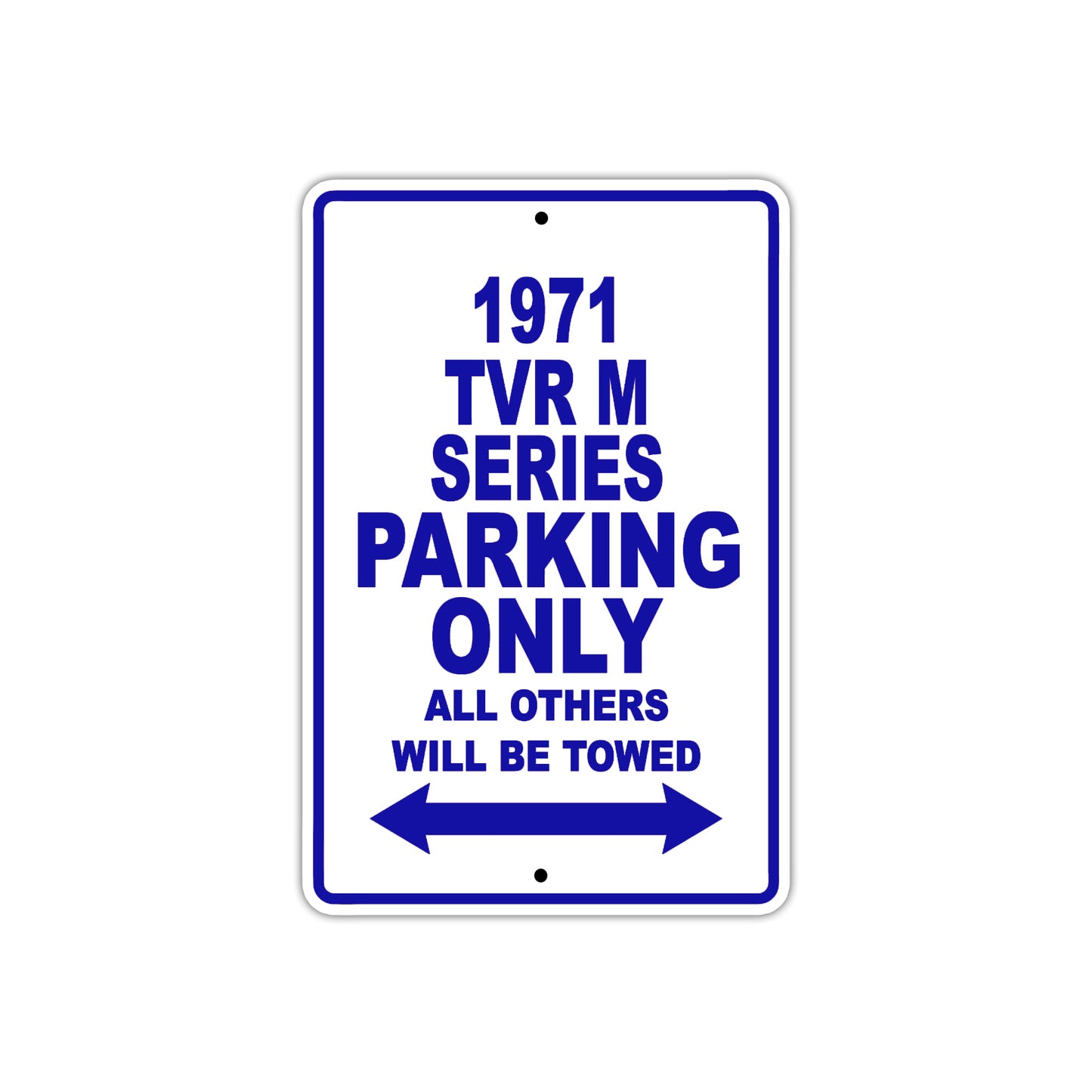 1971 TVR M Series Car Parking Only All Others Will Be Towed Metal Sign Plate