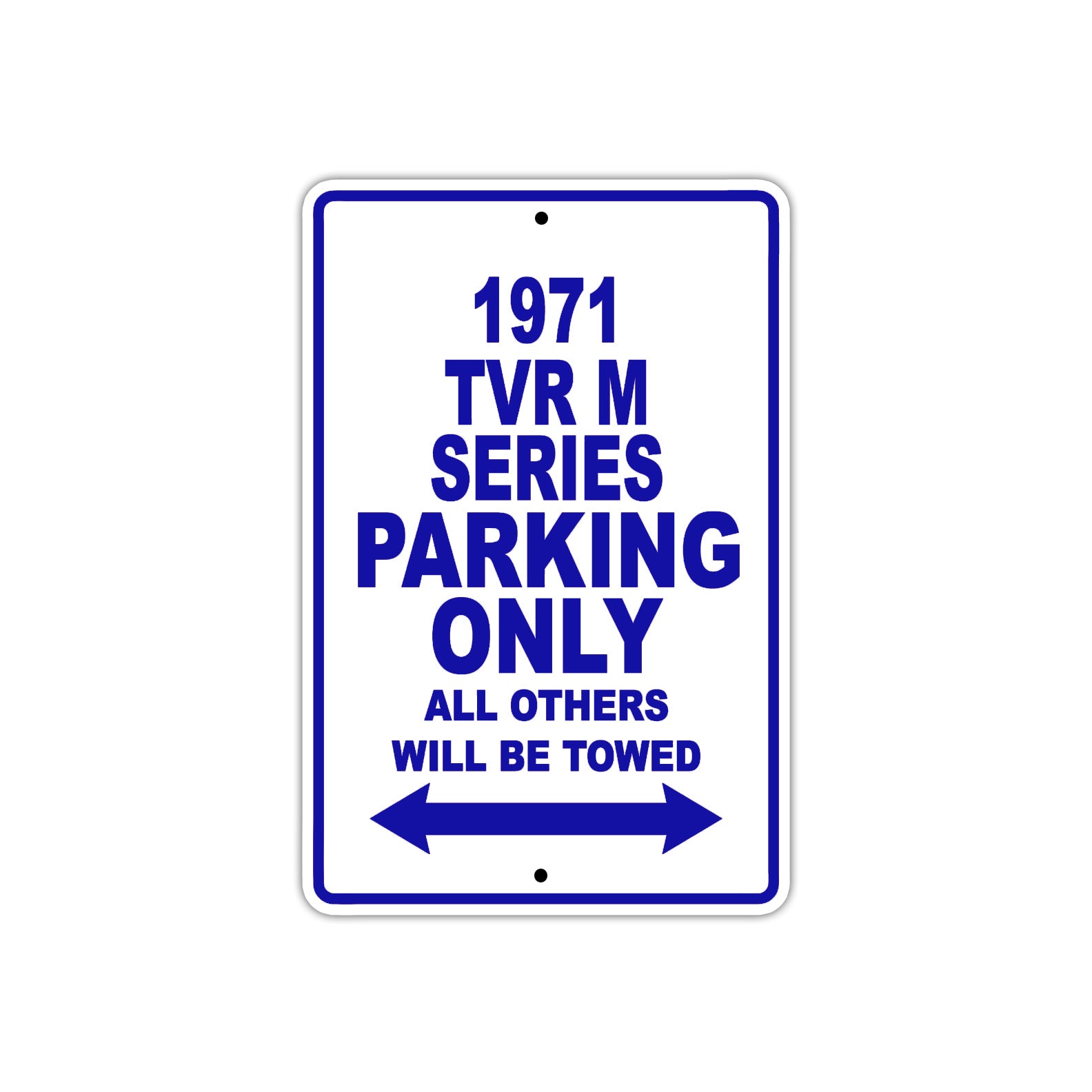 1971 TVR M Series Car Parking Only All Others Will Be Towed Metal Sign Plate