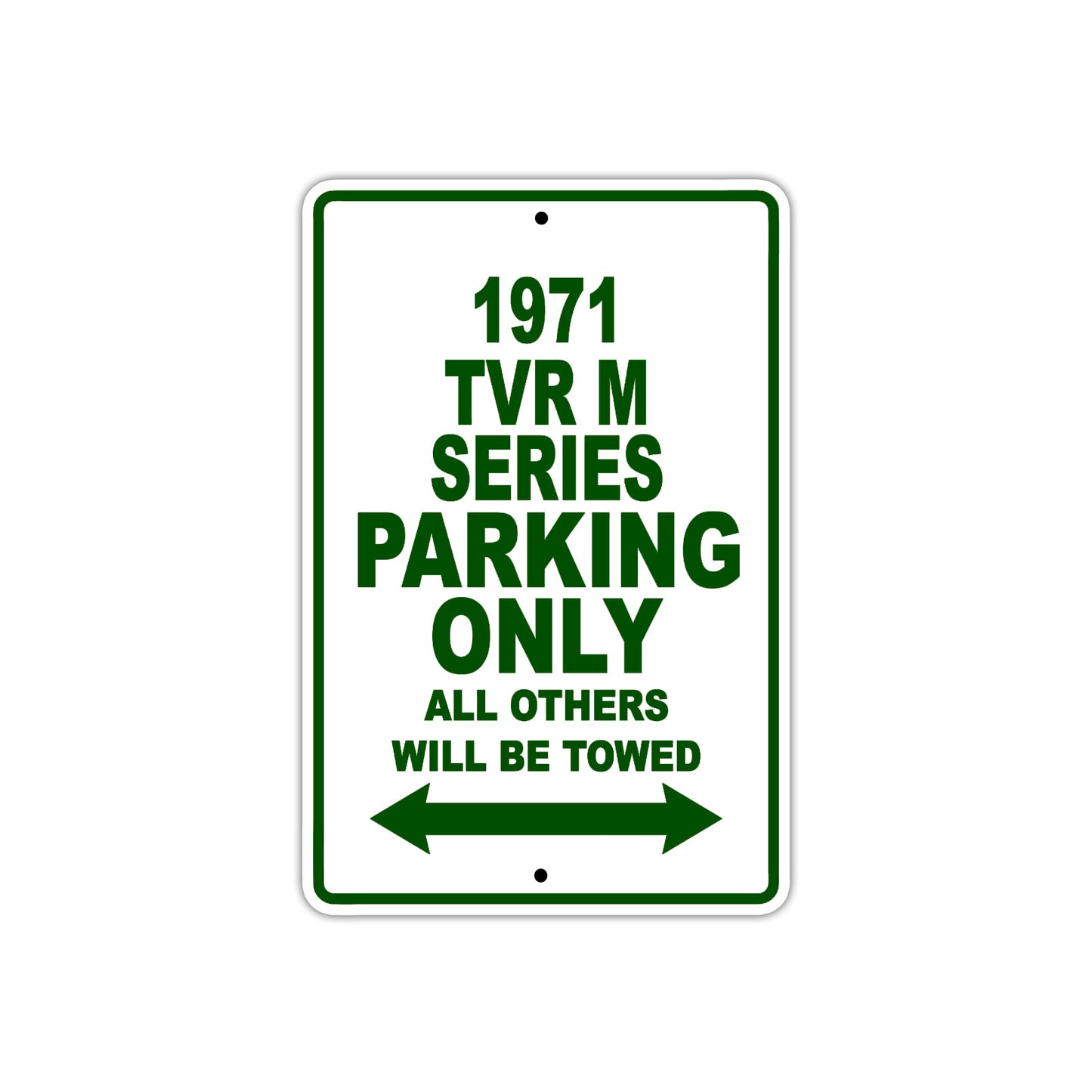 1971 TVR M Series Car Parking Only All Others Will Be Towed Sign Plate