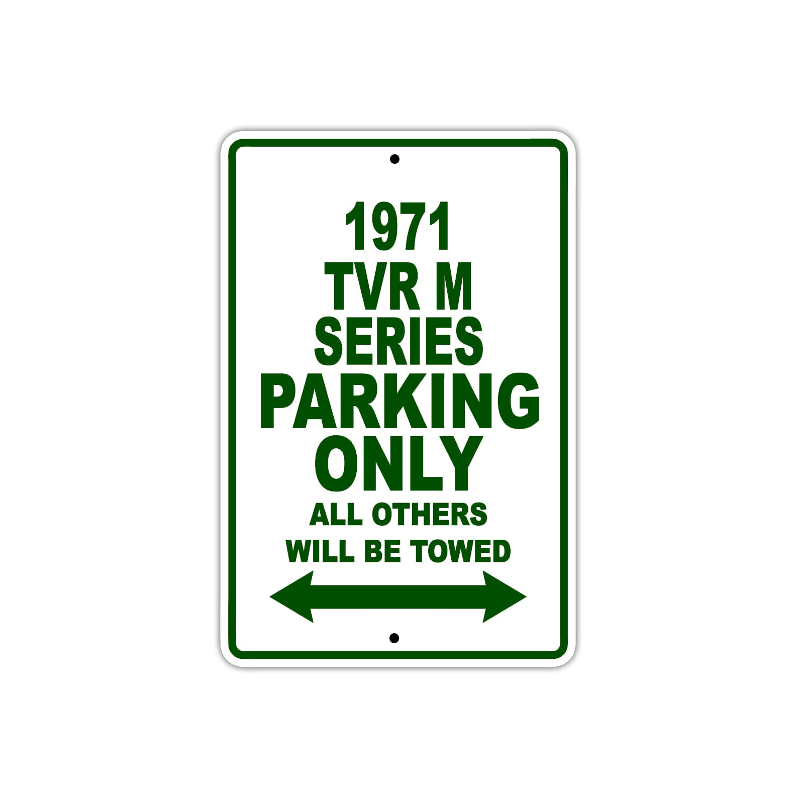 1971 TVR M Series Car Parking Only All Others Will Be Towed Sign Plate