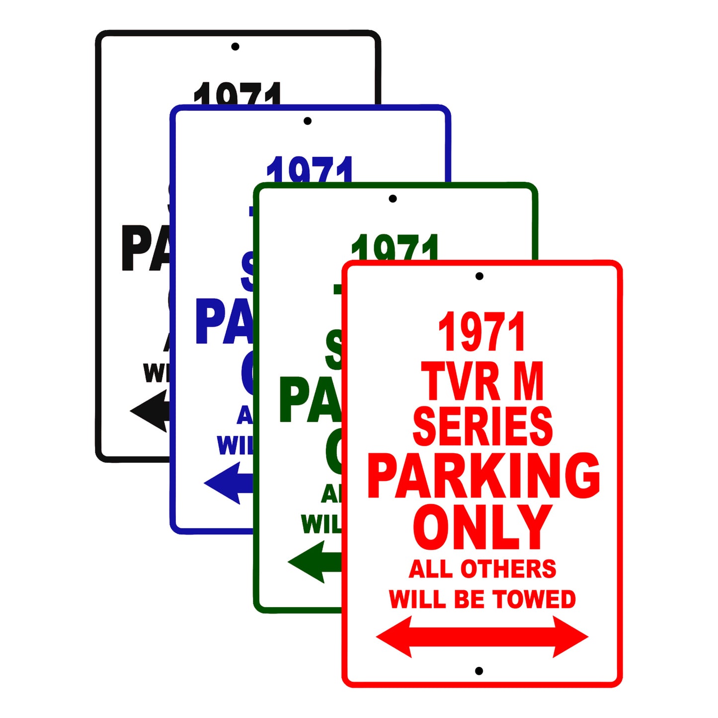 1971 TVR M Series Car Parking Only All Others Will Be Towed Signs