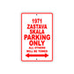 1971 Zastava Skala Car Parking Only All Others Will Be Towed Sign