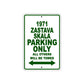 1971 Zastava Skala Car Parking Only All Others Will Be Towed Sign Plate
