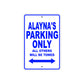 Alayna's Name Parking Only All Others Will Be Towed Aluminum Metal Sign