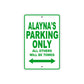 Alayna's Name Parking Only All Others Will Be Towed Aluminum Metal Sign