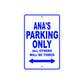 Ana's Name Parking Only All Others Will Be Towed Aluminum Metal Sign