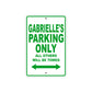 Gabrielle's Name Parking Only All Others Will Be Towed Aluminum Metal Sign