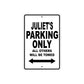 Juliet's Name Parking Only All Others Will Be Towed Aluminum Metal Sign